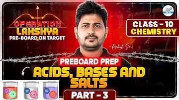 CBSE 2026: Acids, Bases and Salts - 4 | Class 10 Chemistry - Operation Lakshya @InfinityLearn_910