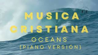 INSTRUMENTAL WORSHIP - OCEANS - Preaching, Reflection, Devotional, Meditation - WORSHIP