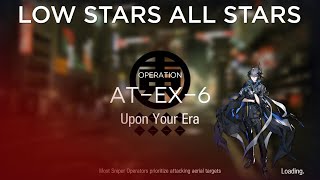 【Arknights】AT-EX-6 Normal/Challenge Low Rarity Guide