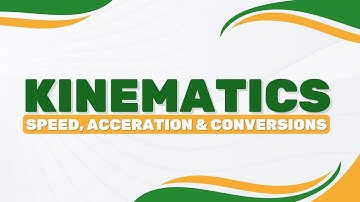 KINEMATICS | SPEED & ACCELERATION |  PART 1/5 | O LEVELS 4024 | IGCSE 0580