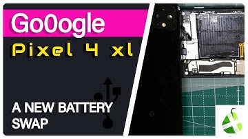 How To Guide Google Pixel 4 XL Battery Replacement