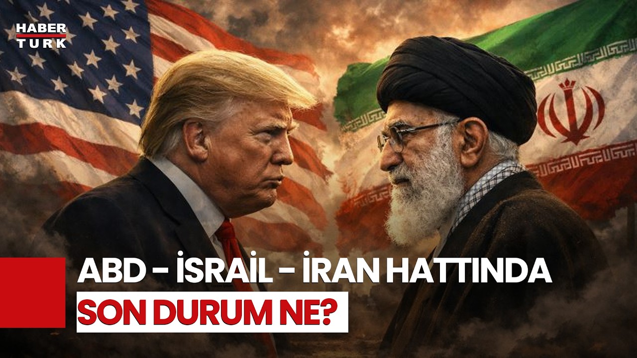 #CANLI - ABD-İsrail-İran Hattında Son Durum Ne?