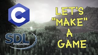 Let's Learn SDL2 With C language and let's make a game Stream[3]