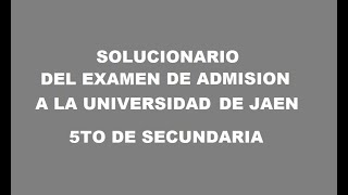 ANSWER KEY FOR THE JAEN ADMISSION EXAM 5th year Sec ANSWER KEY FOR THE JAEN ADMISSION EXAM 5th year Sec