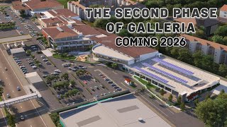 The Second Phase of Galleria, Coming 2026