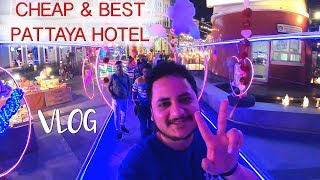 Thailand : Best Hotel in PATTAYA near Walking Street | Alcazar Show | Street Food | Malls