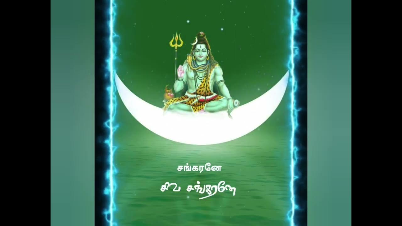 Sivan Songs In Tamil Whatsapp Status HD Video mahadev lord shiva sivan-songs-in-tamil-whatsapp-status-hd-video-mahadev-lord-shiva
