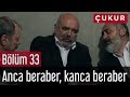 Çukur 33. Bölüm (Sezon Finali) - Anca Beraber, Kanca Beraber