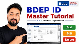 BUSY BDEP ID Complete Tutorial 🔥 | Add, Edit & Delete BDEP ID | BUSY Data Exchange Platform screenshot 1