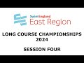 Swim england east region long course championships 2024  session four heats