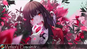 🎤Nightcore-Mother's daughter🎧