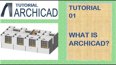 (01) ArchiCAD: Tutorial ቱቶሪያል | What is ARCHICAD?