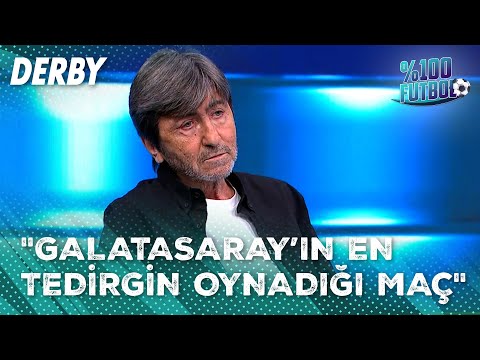 Rıdvan Dilmen, Galatasaray'ın Performansını Değerlendirdi | %100 Futbol