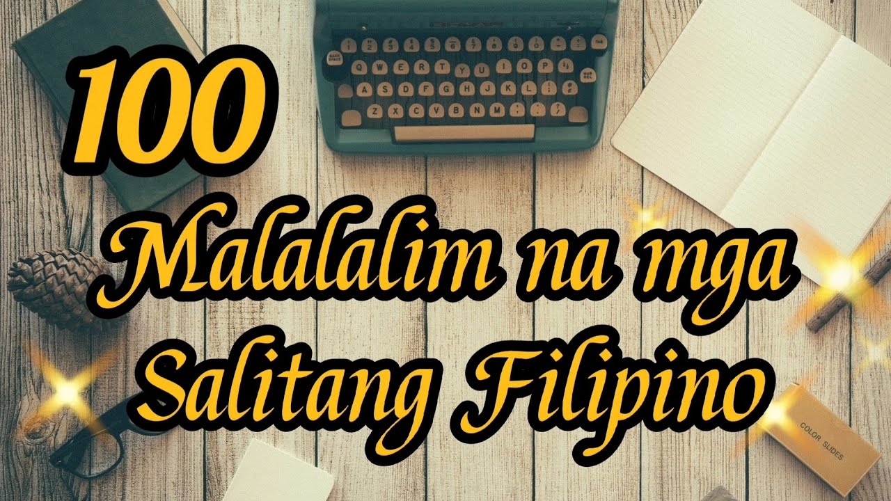 100 Malalalim na Salitang Filipino with English Translation