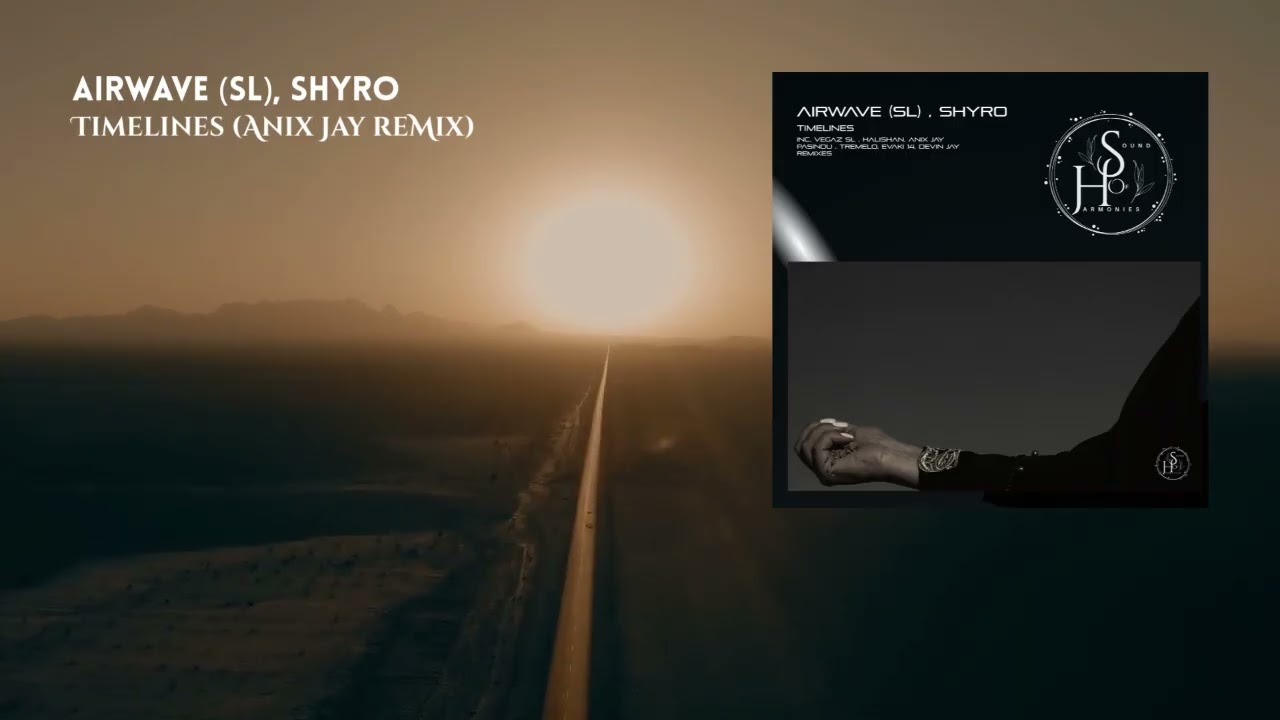 Airwave (SL) , SHYRO - Timelines (AniX JAy Remix)