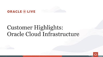 Oracle Live: Learn best practices from OCI customers | HIGHLIGHTS