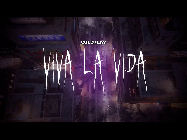 coldplay - viva la vida [ sped up ] lyrics class=