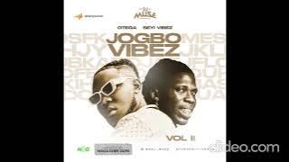 DJ Muse - Jogbo Vibez Vol. II Ft Otega & Seyi Vibez