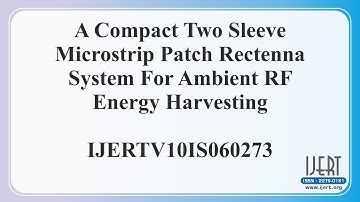 A Compact Two Sleeve Microstrip Patch Rectenna System For Ambient RF Energy Harvesting