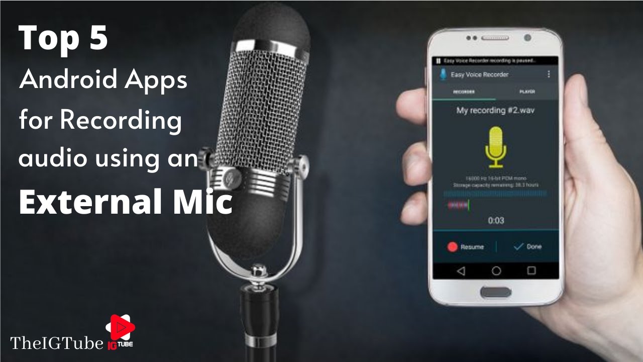 Top 5 Android Apps For Voice Recording Using An EXTERNAL MIC 2021