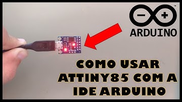 COMO USAR ATTINY85 COM A IDE ARDUINO