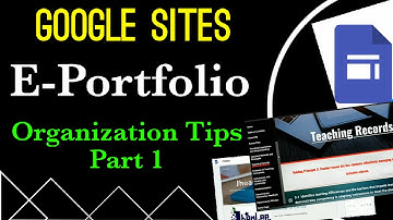 E-Portfolio Organization Tips - Part 1 | Google Sites
