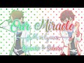 Aikatsu Stars! Our Miracle Full + Lyrics Kanata &amp; Subaru Mix