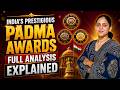 What are the Padma Awards? India’s Civilian Honours Explained | UPSC Current Affairs 2026
