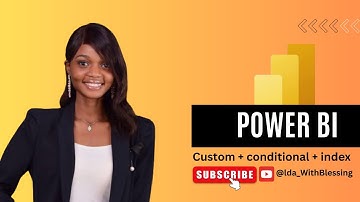 How to create Custom column + conditional +index column in Power BI