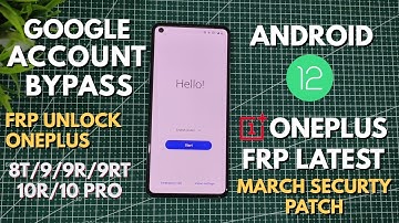One Plus 8/8T/8 Pro/9/9 Pro/9R/10/10 Pro/10R FRP Bypass Android 12 | Update 2022 | Latest Security