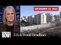 Top U.S. &amp; World Headlines — December 22, 2025
