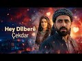 Çekdar Hey Dîlberê Dilê Min Tu Yî Strana Evînê Ya Kurdî Çekdar Hey Dîlberê Dilê Min Tu Yî Strana Evînê Ya Kurdî