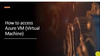 How to access Azure VM (Virtual Machine) | Connect to an Azure Virtual Machine