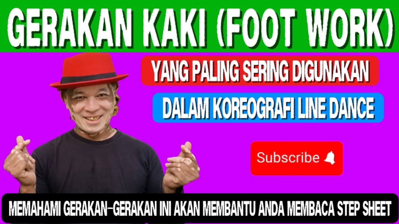 FOOT ACTION / FOOT WORK PALING SERING DIGUNAKAN DALAM LINE DANCE | AGAR BISA MEMBACA STEPSHEET