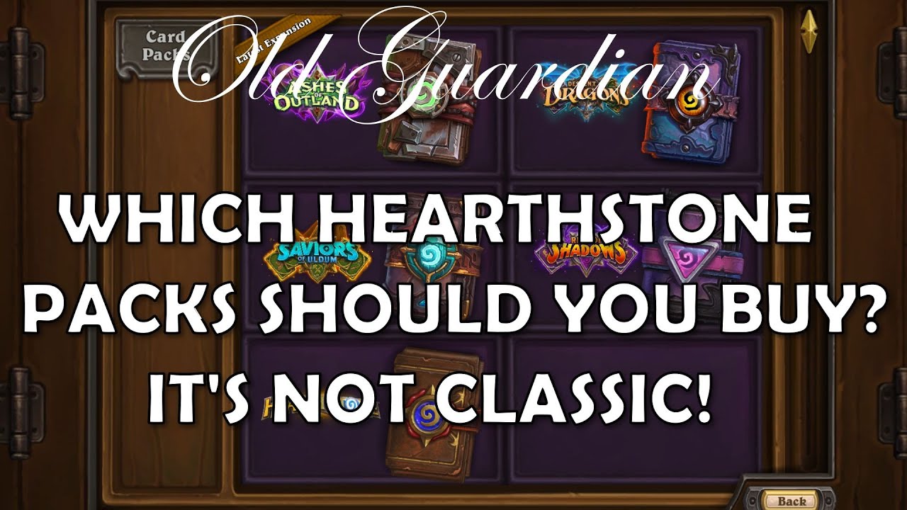 Which Hearthstone card packs should you buy? It's not Classic! YouTube