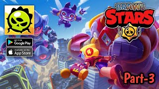 Brawl Stars Mobile Gameplay ( Android, iOS ) Part- 3