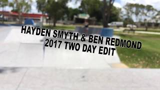 Hayden Smyth & Ben Redmond 2017 Two Day Edit