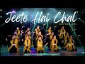 Jeete Hai Chal Motivational Theme Group Dance Neerja Shailee Annual Show 2025