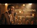 60's Soul Classic (1960) —  If My Voice Could Reach the River — Otis Redding  Inspired