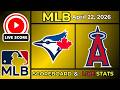 🔴 Toronto Blue Jays vs Los Angeles Angels LIVE | MLB | April 22, 2026 | Live Scoreboard