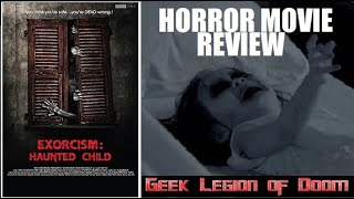 EXORCISM: HAUNTED CHILD ( 2015 Bang Khue Nguyen ) aka Ngủ Với Hồn Ma Ghost Story Horror Movie Review