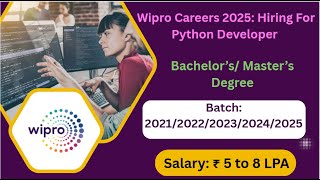 Wipro Hiring Freshers python Developer role bachelor's/master Degree can apply Location: Hyderabad