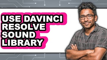 How to Use Davinci Resolve Sound Library 2025 (Only Way)