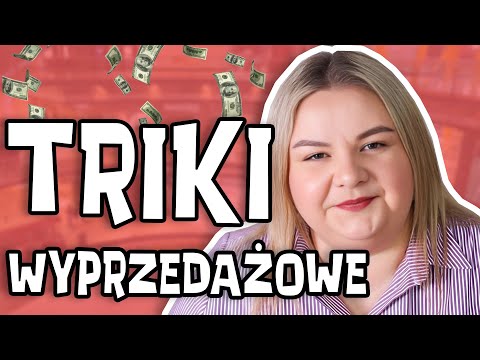 Jak Kupować na Wyprzedażach ?