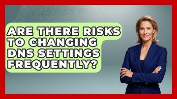 Are There Risks to Changing DNS Settings Frequently? - Domain And Hosting Gurus