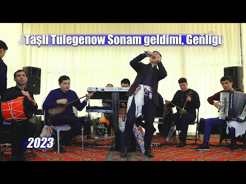 TASHLI TULEGENOW SONAM GELDIMI, GEŇLIGI 2023