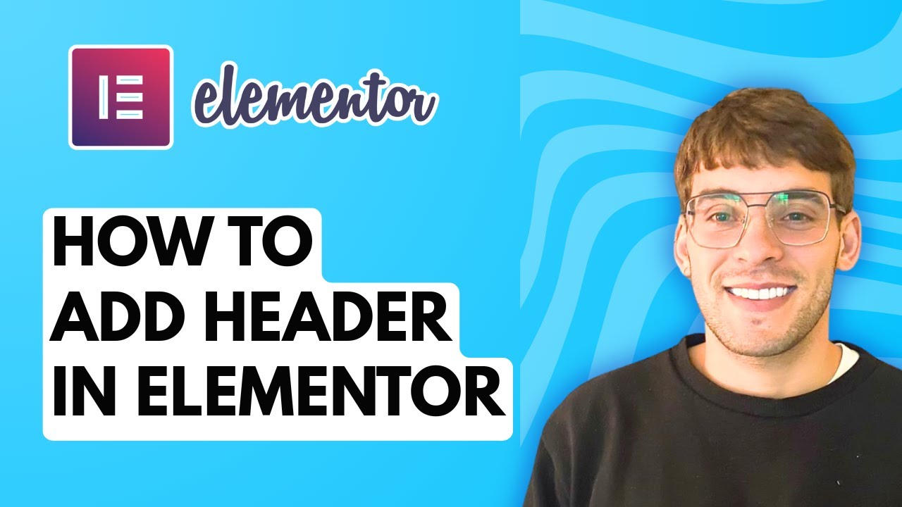 How to Add Header in Elementor [2026 Full Guide] - YouTube