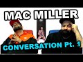 MAC WITH SOME MOTIVATIONAL BARS!! Mac Miller - Conversation Pt 1. (Audio) *REACTION!!