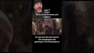Luke 11:37-54 Woes to the Pharisees and Lawyers | ESV Bible