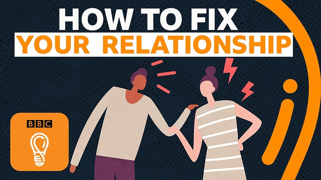 How to fix your relationship – or know when to stop trying | BBC Ideas -  YouTube